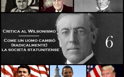 Critica al Wilsonismo – Gli Stati Uniti “dopo” Wilson: la “guerra permanente” tra Ronald Reagan, Bush Sr. e Bill Clinton